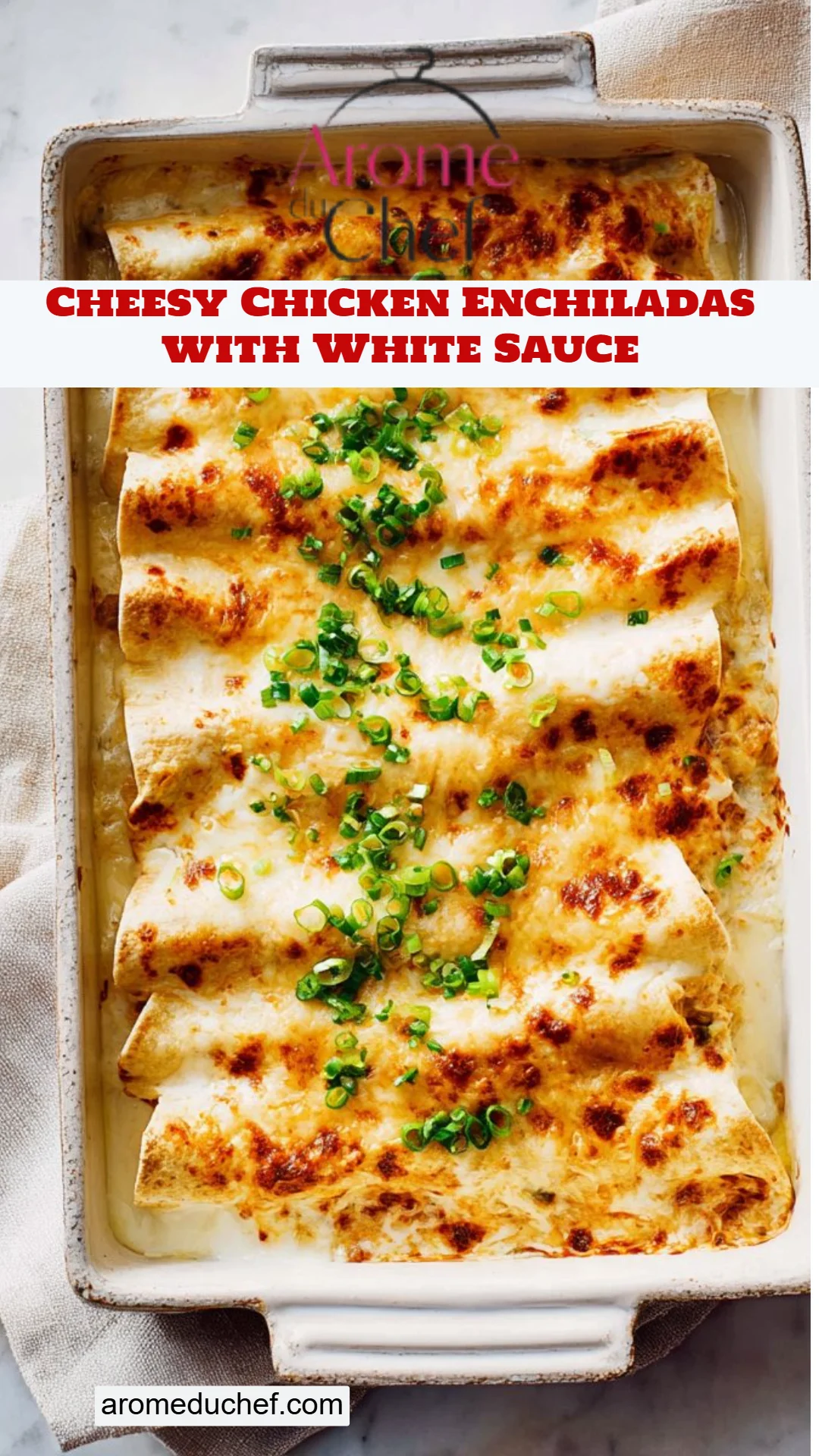 Cheesy Chicken Enchiladas with White Sauce