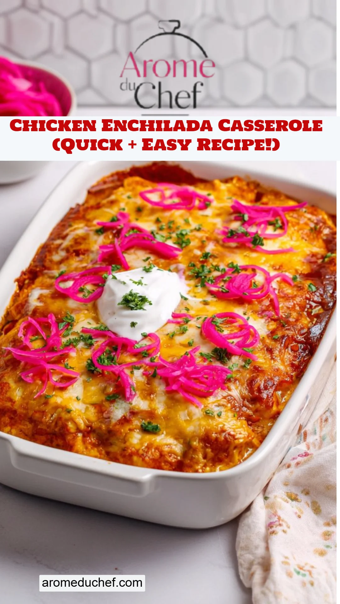 Chicken Enchilada Casserole (Quick + Easy Recipe!)