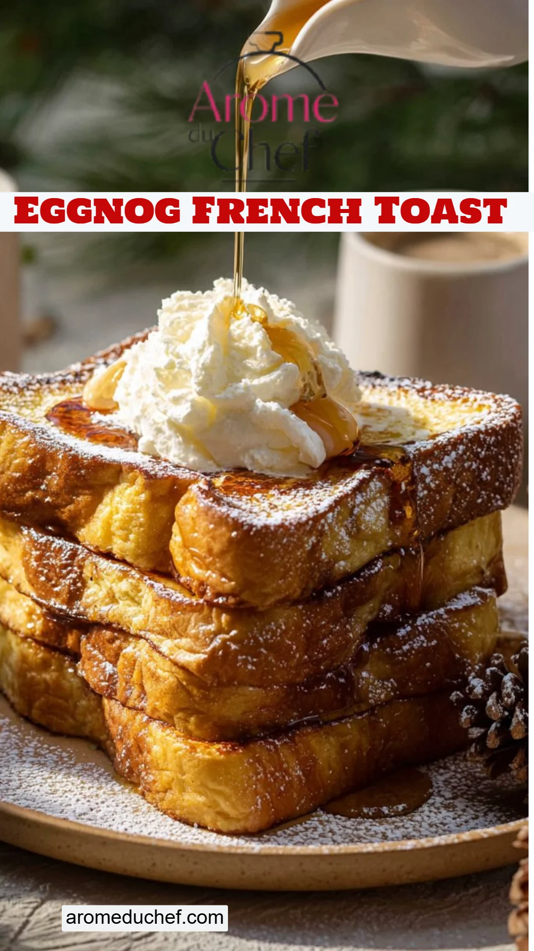 Eggnog French Toast
