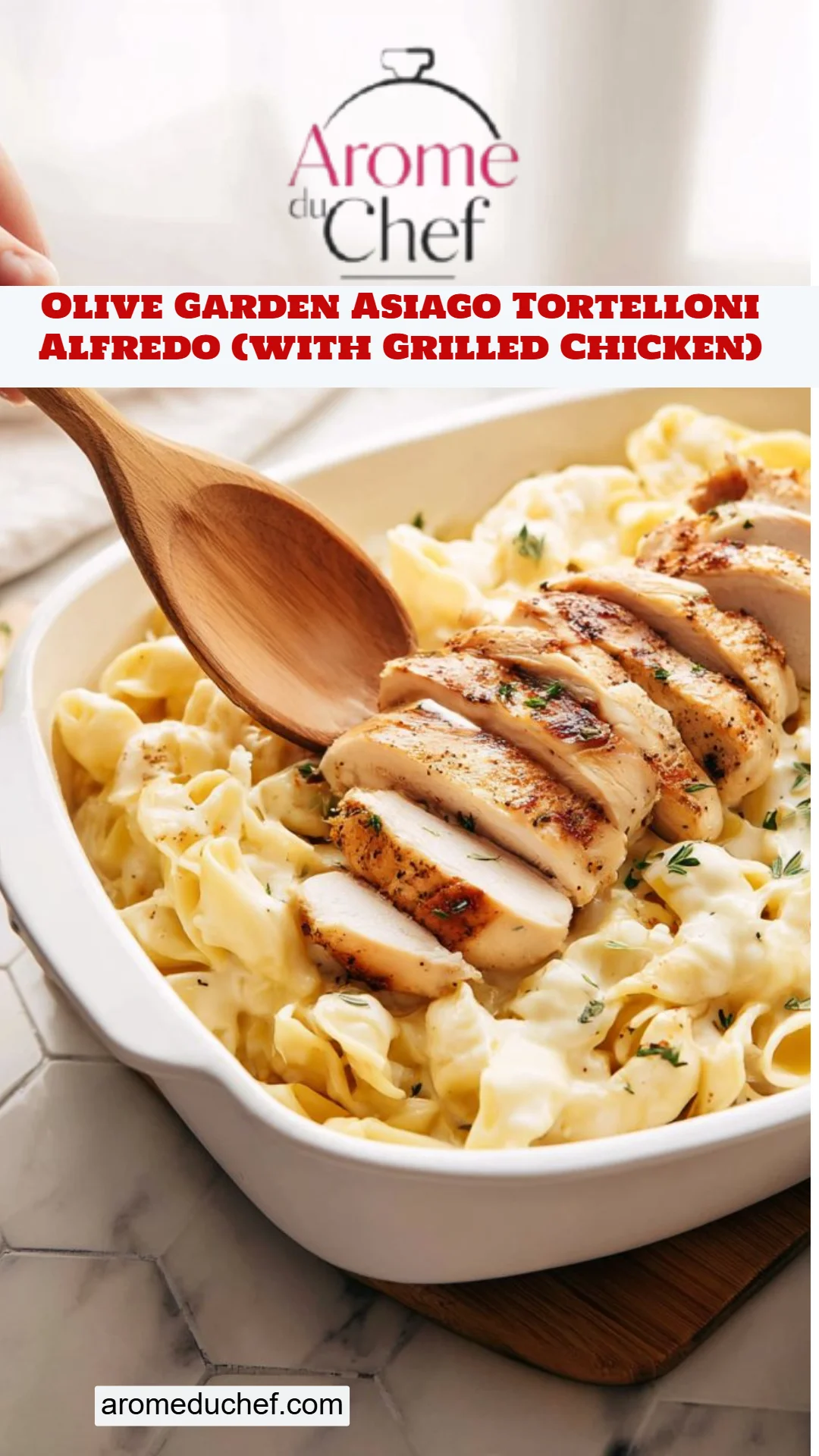 Olive Garden Asiago Tortelloni Alfredo (with Grilled Chicken)