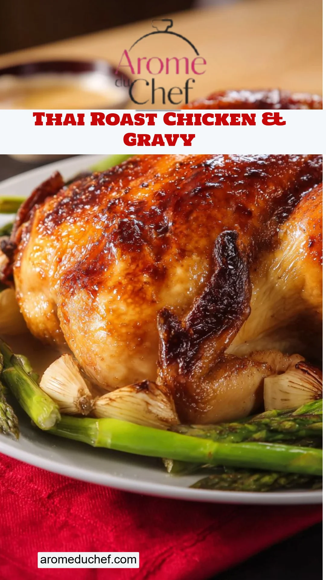 Thai Roast Chicken & Gravy